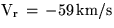 ${\rm V_r\,=\,-56.0\pm 0.8\,km/s}$